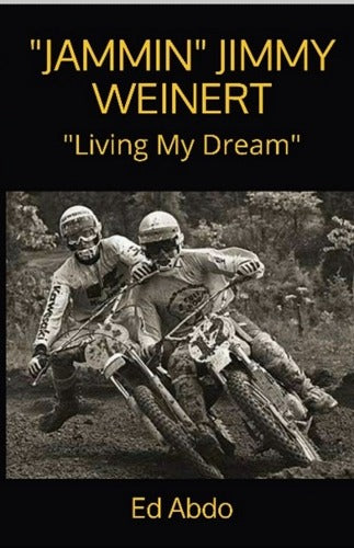Book "Jammin" Jimmy Weinert "Living my Dream"-hondanuts-Z50-CT70-QA50-SL70-XR75-parts-NOS-OEM-Honda